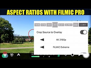 Aspect Ratios with Filmic Pro