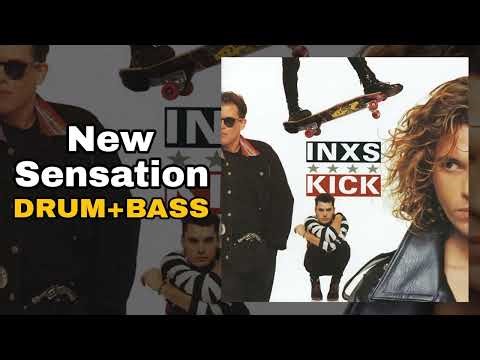 INXS - New Sensation (Drum + Bass Edition)