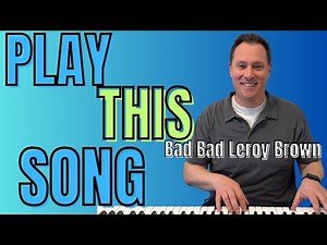 Bad Bad Leroy Brown on Piano (Simple Groove That Actually Works)