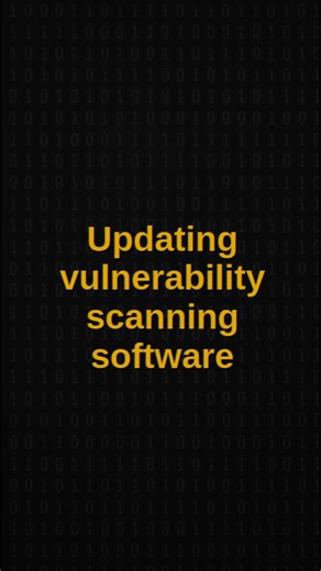 Updating vulnerability scanning software #computereducation