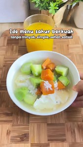 Ide menu sahur berkuah 🤗 Tanpa minyak, super simple, sehat, satset Dimakan tanpa nasi kayak gini udah kenyang bangeet Follow aku utk ide menu sehat lainnya 🫶 #idemenusahur #sahur #ramadan #healthyeating #healthyfood | Indri Santika Nurazizah