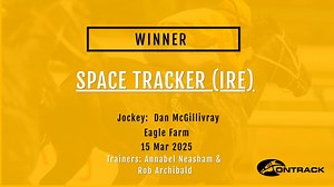 SPACE TRACKER (IRE) Winning Eagle Farm (15 Mar 25)