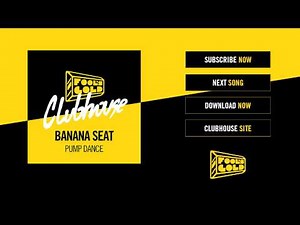 Banana Seat - Pump Dance