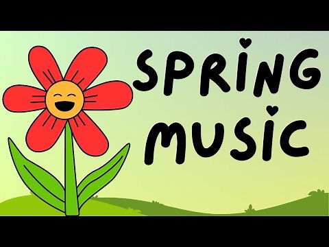 Spring Music for Kids - 1 Hour Playtime Music