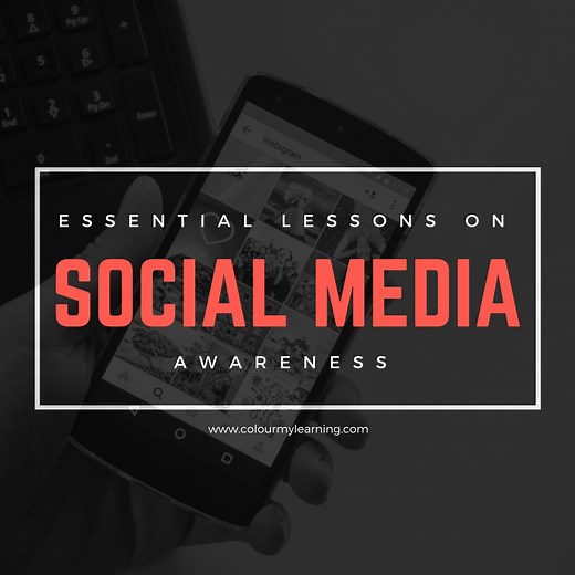 7 Essential Lessons on Social Media Awareness for Young Teens, Parents & Teachers - Colour My Learning