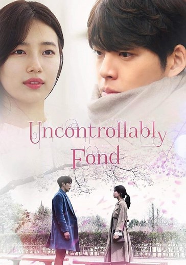 Uncontrollably Fond Season 1 - watch episodes streaming online
