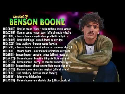 Benson Boone Music Journey – Greatest Hits & Love Songs | Collection