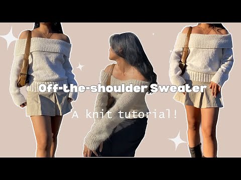 OFF THE SHOULDER sweater | Knit tutorial