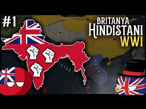 "DEVRİM!" - WW1 BRİTANYA HİNDİSTANI | Age of History 2 - #1