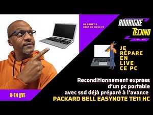Reconditionner rapidement un pc portable Packard Bell EasyNote TE11HC avec un SSD préparé à l'avance