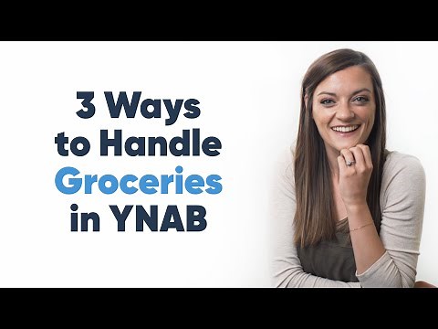 3 Ways to Handle Groceries in YNAB