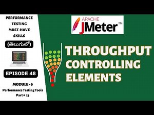 Ep 48 | PT Tools | JMeter Throughput Controlling Elements | Telugu