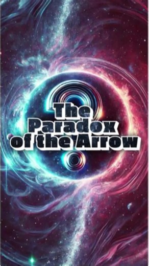 The Mind-Bending Mystery of the Arrow Paradox 🏹#mindbending #logicalthinking #MindBlown #DeepThoughts #foryou #Paradox #foryoupage #TimeLoop #fyp #fyppppppppppppppppppppppp