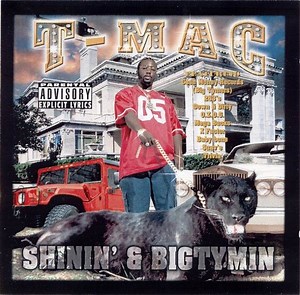 T-Mac - Shinin & Bigtymin'