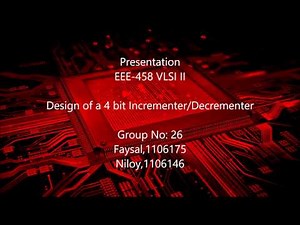 EEE458 VLSI II Project - 4 bit Incrementer Decrementer