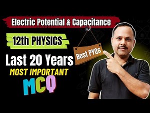 2. Electric Potential & Capacitance MCQs | Previous year Questions | 12th Physics #neet #cbse #jee