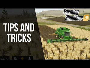 Tips and Tricks | Farming Simulator 20