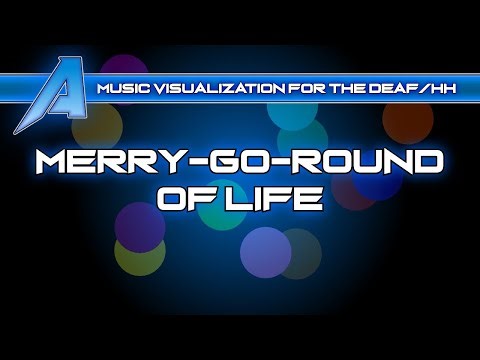Merry-Go-Round of Life (Howl's Moving Castle) VISUALIZED For The Deaf/HH