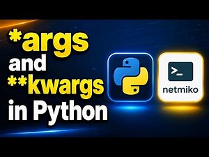 How to Use *args and **kwargs in Python (for Network Engineers)