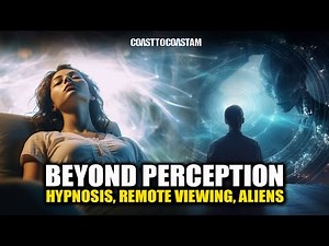 Exploring Hypnosis, Remote Viewing, and Alien Abduction | Mind and Cosmos