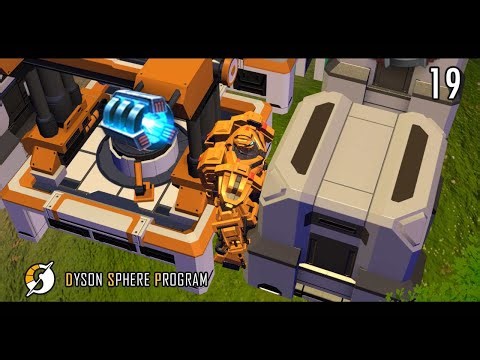 ACCUMULATOR // Dyson Sphere Program // Mission Log 19