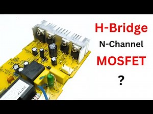 How H-Bridge Circuit is Made ? MOSFET H Bridge