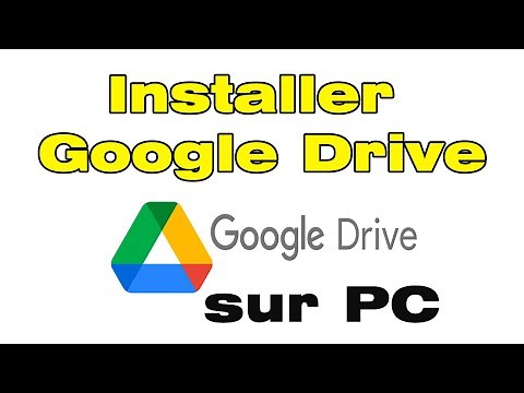 Comment télécharger et installer google drive sur PC Windows 10