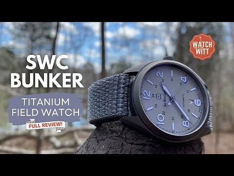 SWC Bunker Titanium Field Watch Review | DLC Variations Retiring, Except THIS One!