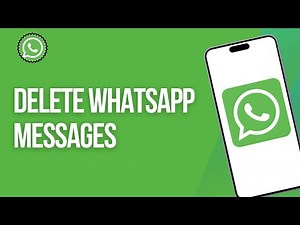 How To Delete WhatsApp Messages Permanently | Full Guide