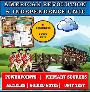 American Revolution and Independence Unit 4 Complete.PowerPoints.Articles. Test.