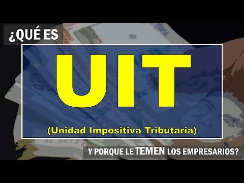 ¿Qué es la UIT (Unidad Impositiva Tributaria)? Perú - Explicación
