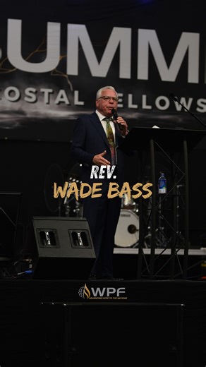 Powerful word from Rev. Wade Bass! Night #2 of WPF Summit 2025 🔥 #pentecostal #apostolic #preaching | Worldwide Pentecostal Fellowship