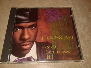 Bobby Brown - Dance!...Ya Know It!