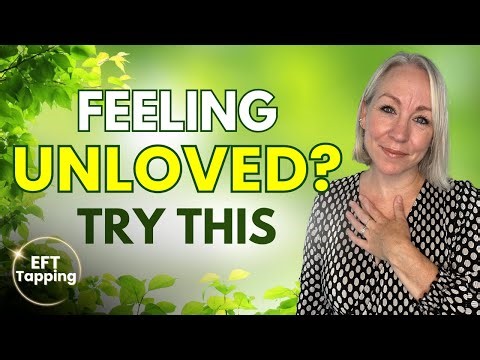 EFT Tapping for Feeling Unloved & Unworthy | Healing Guide