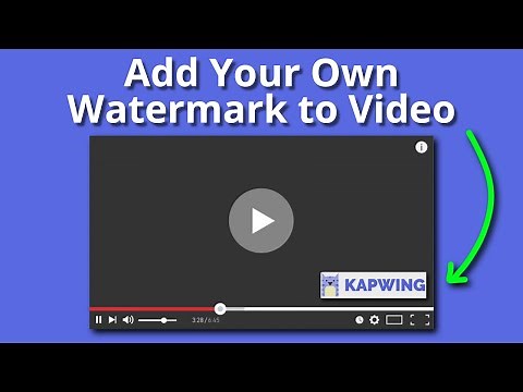 How to Add Your Own Watermark on a Video