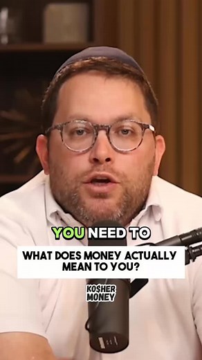 What Does Money REALLY Mean to You? | Kosher Money