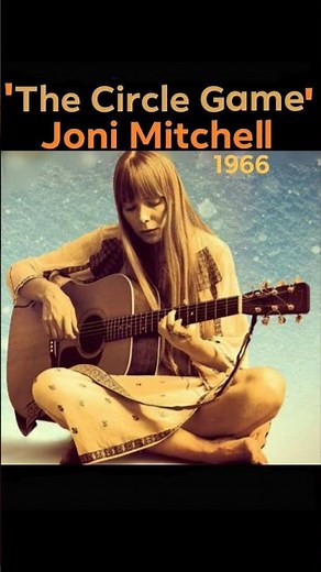"The Circle Game" 1966▪Joni Mitchell #60smusic #Sunday60s