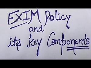 #4 | EXIM Policy | Foreign Trade Policy | key components and objectives of Export Import Policy