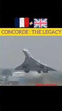Concorde:The Legacy of Supersonic Passenger Jet. #youtubeshorts #ytshorts #shorts