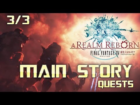 ALL MAIN STORY QUESTS | Final Fantasy XIV: a Realm Reborn | Full Game Walkthrough | No Commentary