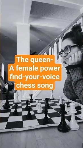 The queen- a female power chess song
