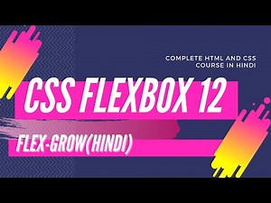 Flexbox Tutorial 12 in Hindi (flex grow)