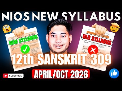 NIOS Sanskrit 309 New Updated Syllabus 2026 Class 12 | Full Latest Syllabus + Exam Pattern