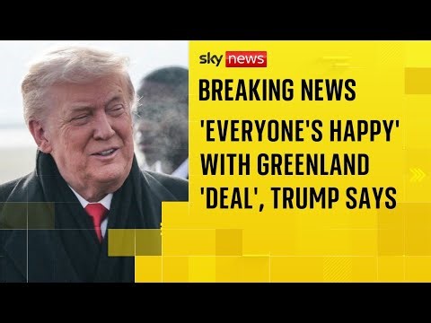 Donald Trump says 'everybody's very happy' with proposed Greenland 'deal'
