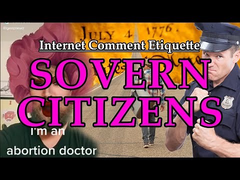 Internet Comment Etiquette: "Sovern Citizens"