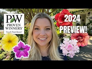 Proven Winners 2024 Annuals Preview! :: What's NEW for 2024 and What I'm Growing in My Garden!