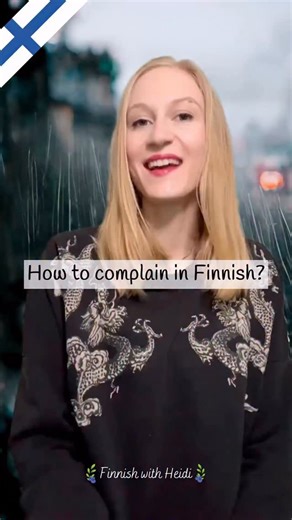 2.3K views · 2.2K reactions | Learn to complain like a Finn with...