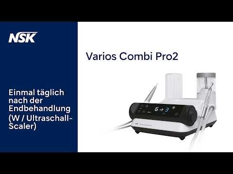 Varios Combi Pro2: Tutorial Reinigung: Einmal täglich nach der Endbehandlung (W/Ultraschall-Scaler)