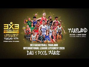 3x3 Basketball RE-LIVE | #3x3BTIL26 Bangkok | Day 1 Kickoff! 🇹🇭