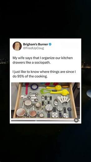 I do 95% of the cooking.